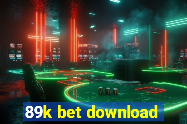 89k bet download