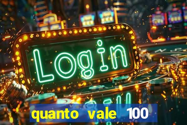 quanto vale 100 pesos em real