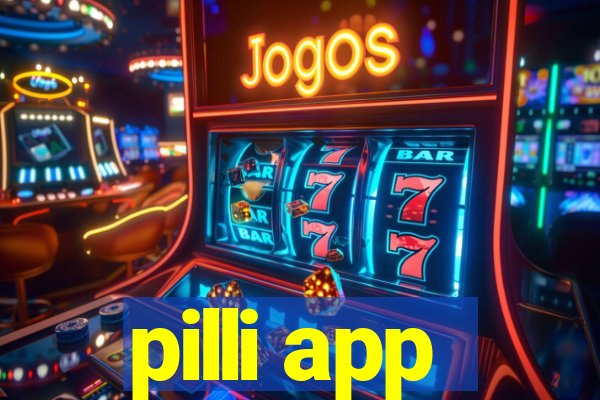 pilli app
