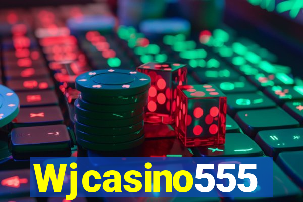 Wjcasino555