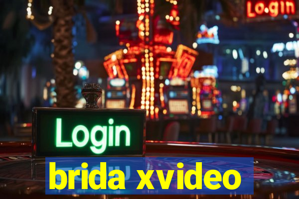 brida xvideo