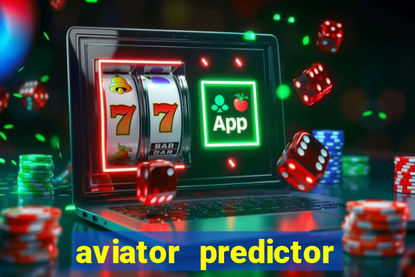 aviator predictor premium apk download