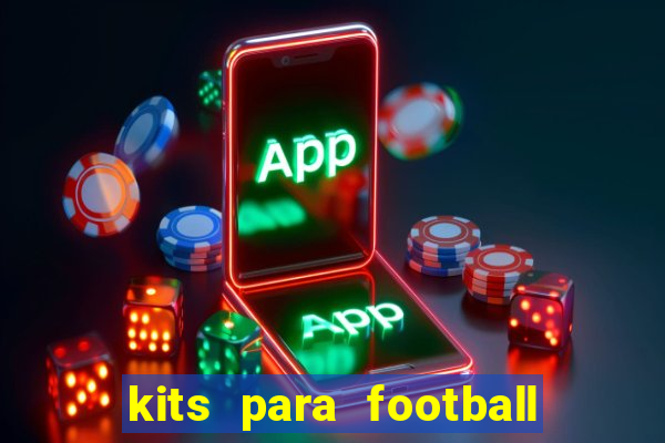 kits para football league 2024