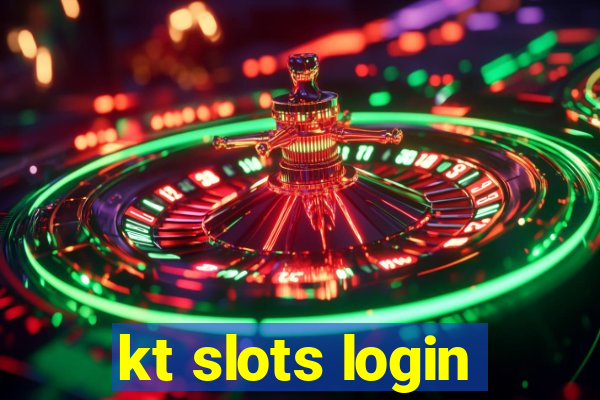 kt slots login