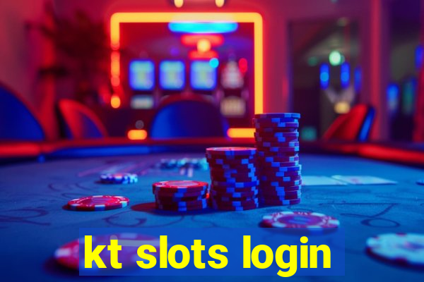 kt slots login