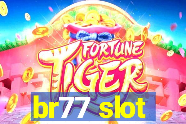 br77 slot