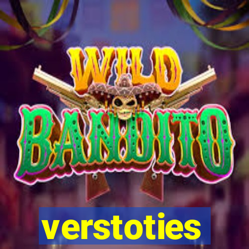 verstoties