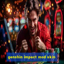 genshin impact mod skin