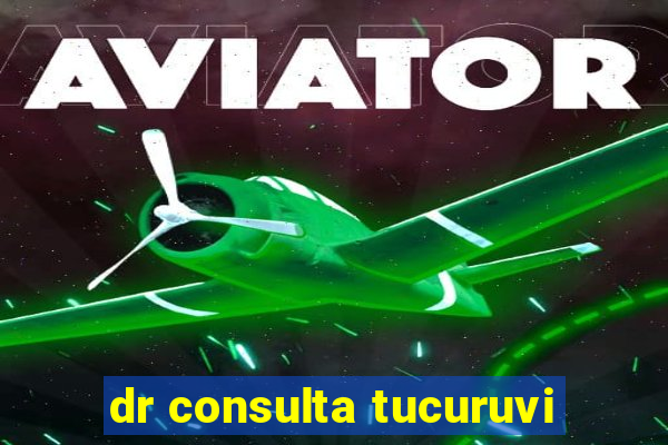 dr consulta tucuruvi