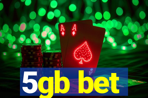 5gb bet