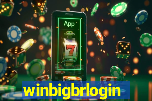 winbigbrlogin