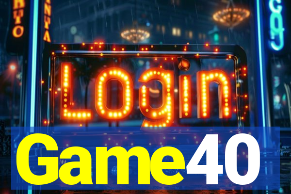 Game40