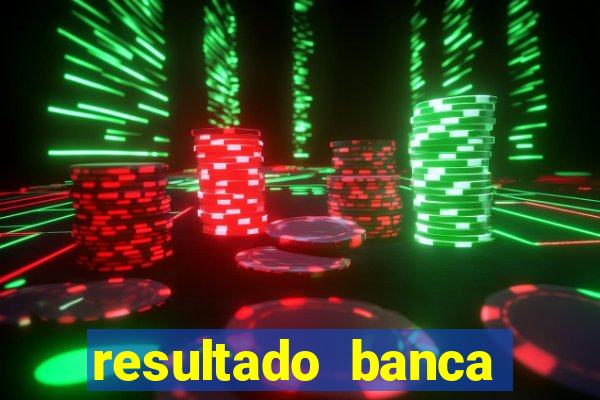 resultado banca sonho real