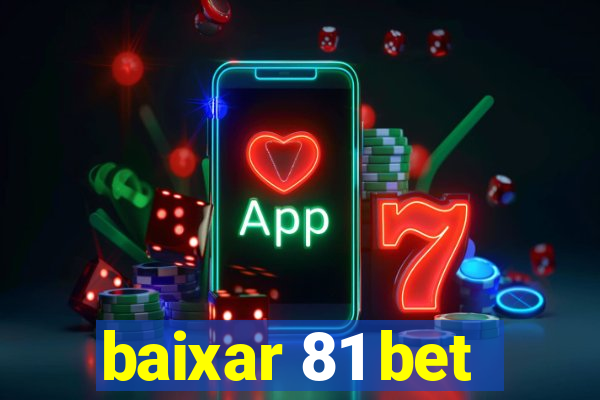 baixar 81 bet
