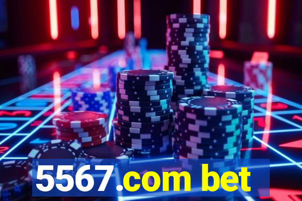 5567.com bet