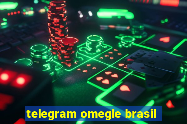 telegram omegle brasil