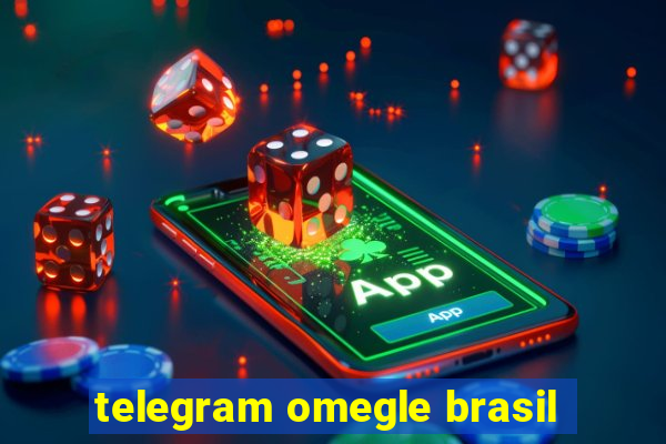 telegram omegle brasil