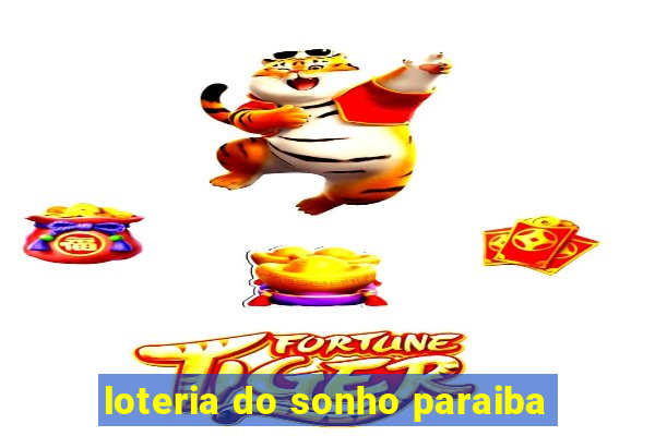 loteria do sonho paraiba