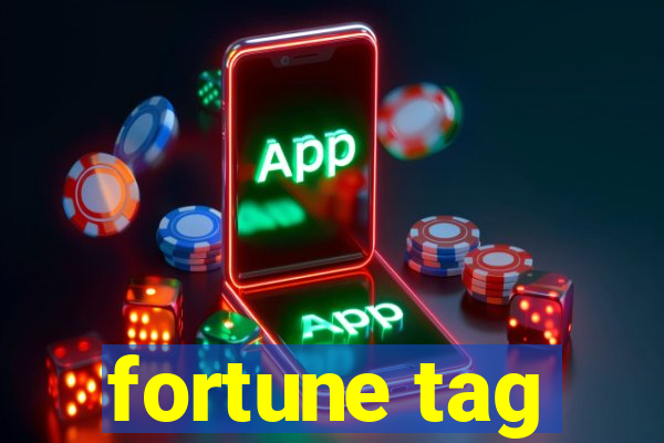 fortune tag