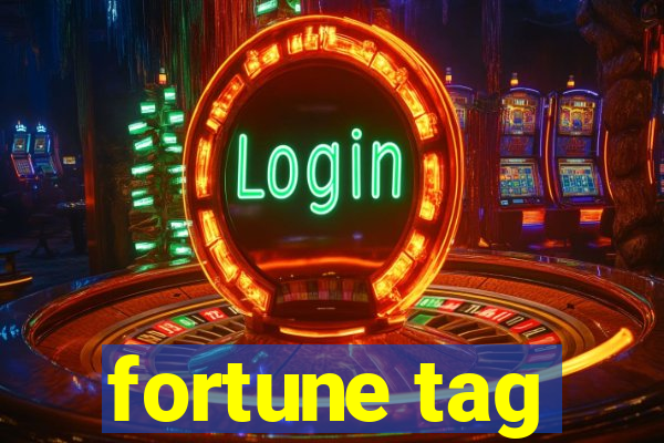 fortune tag