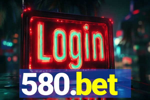 580.bet