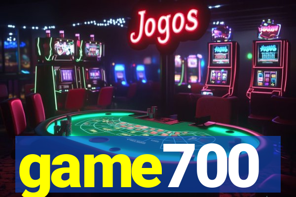 game700