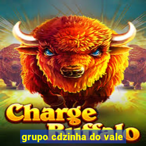 grupo cdzinha do vale