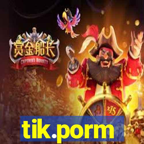 tik.porm