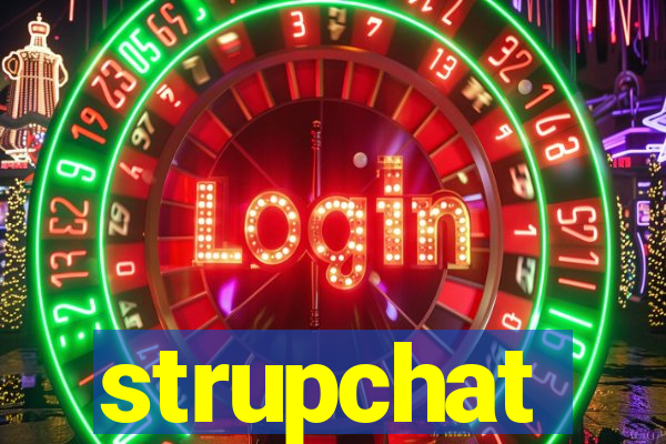 strupchat