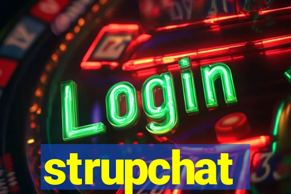 strupchat