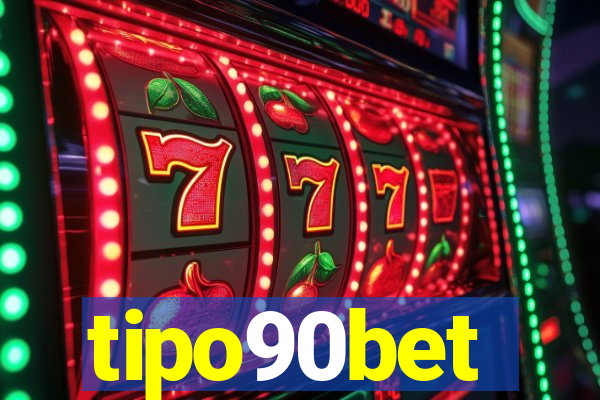 tipo90bet