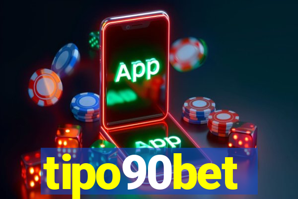 tipo90bet