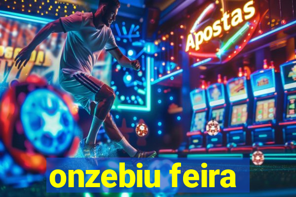 onzebiu feira