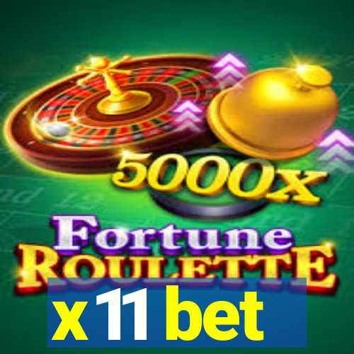 x11 bet