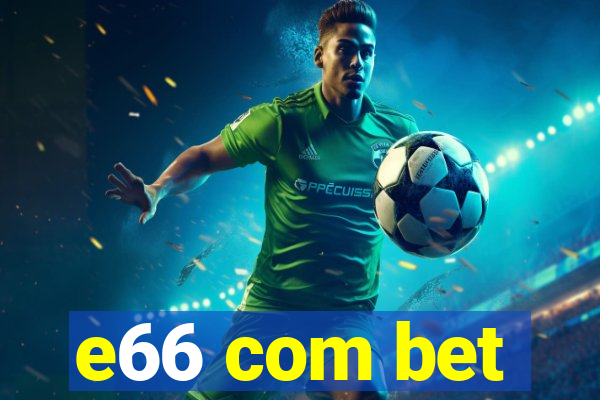 e66 com bet
