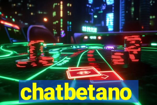 chatbetano