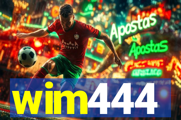 wim444
