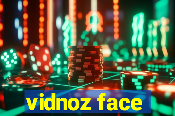 vidnoz face