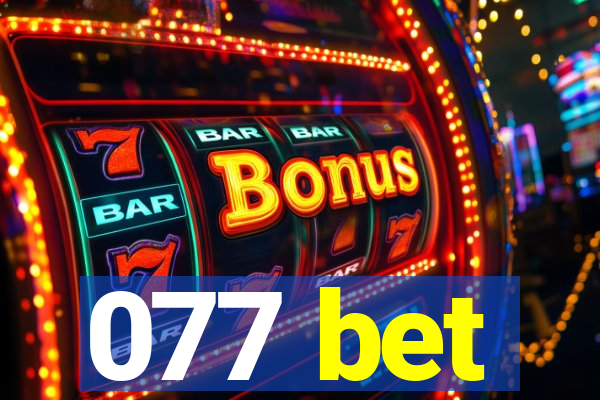 077 bet