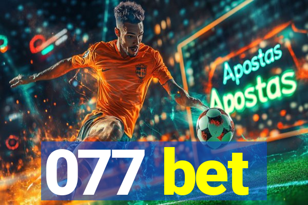 077 bet