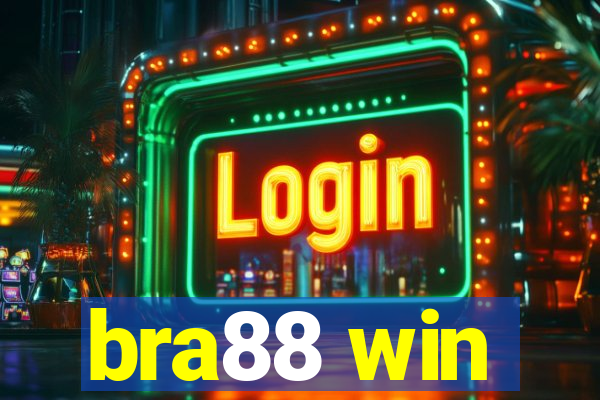 bra88 win