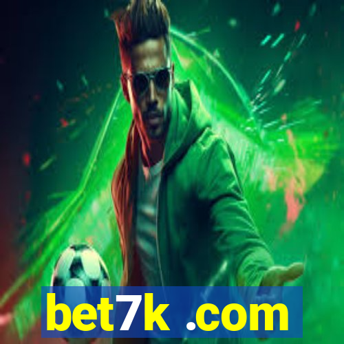 bet7k .com