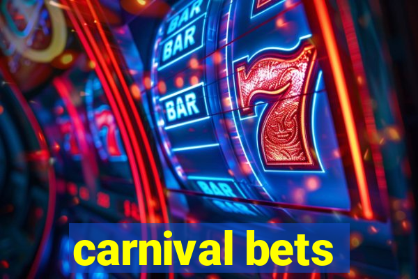carnival bets