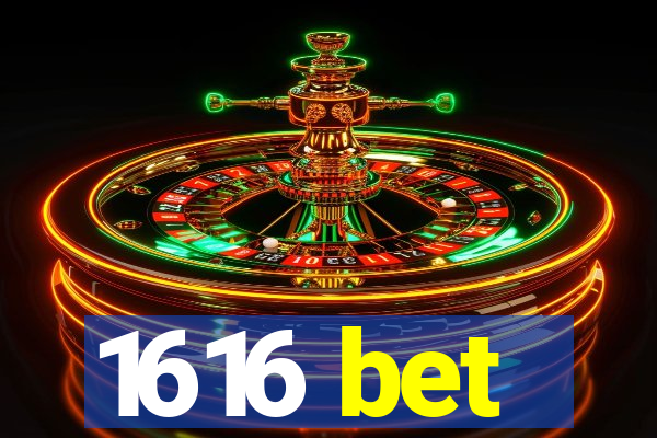 1616 bet