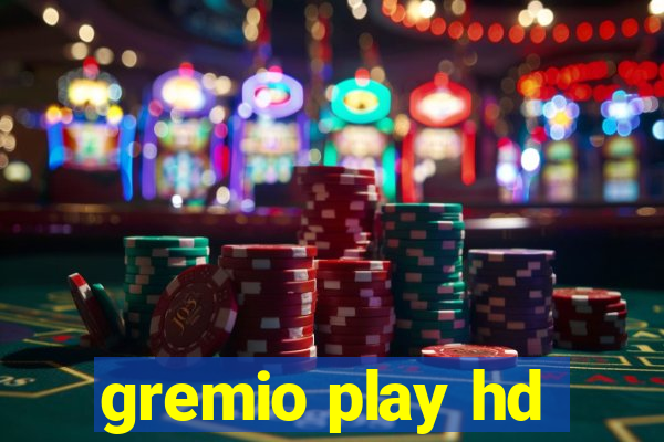 gremio play hd