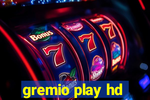 gremio play hd