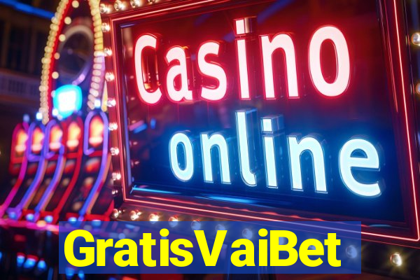 GratisVaiBet