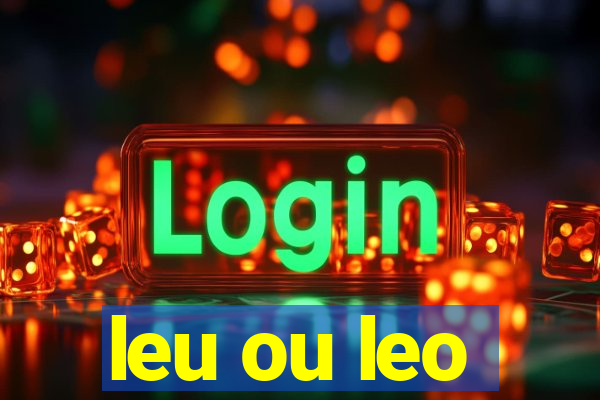 leu ou leo