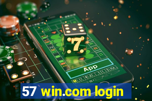 57 win.com login