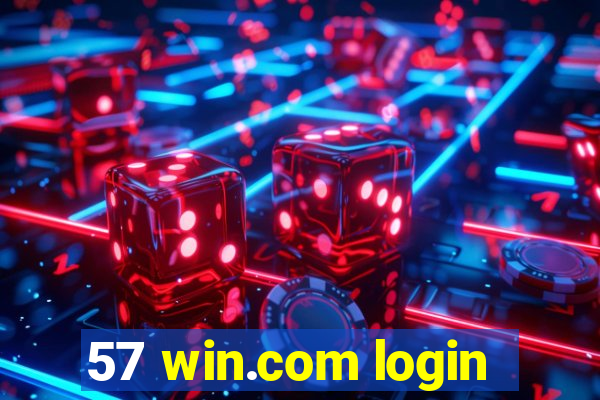 57 win.com login